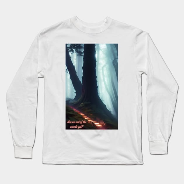 Woods Lyrics Long Sleeve T-Shirt by Starcat31